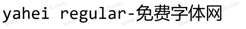 yahei regular字体转换